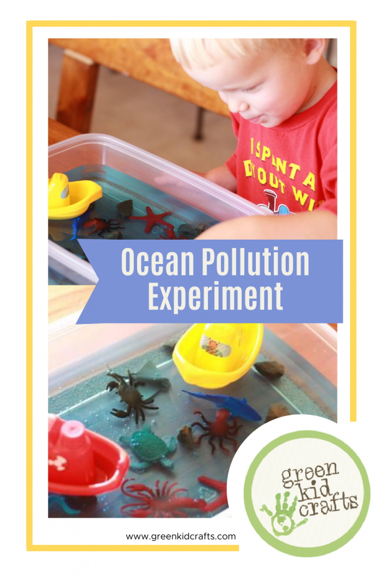 Ocean Pollution Science Fair Experiments – Green Kid Crafts